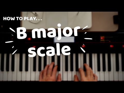 Basic Piano Lesson - B Major Scale (2 octaves)