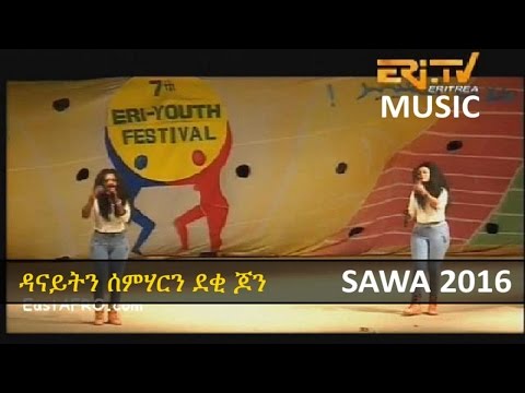 Danait & Semhar (John Sisters) - New Eritrean SAWA Music 2016