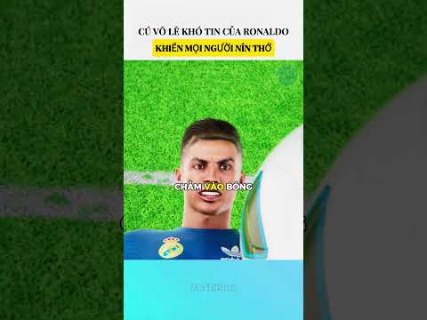 Cú Vô Lê Khó Tin Của Ronaldo Khiến Mọi Người Nín Thở
