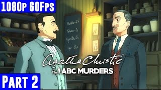 Agatha Christie The ABC Murders - Gameplay Walkthrough Part 2 [1080p 60fps PC] No Commentary