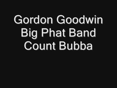 Big Phat Band: Count Bubba