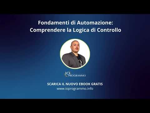 Come Funziona La Logica Di Controllo Nei Sistemi Industriali PLC?