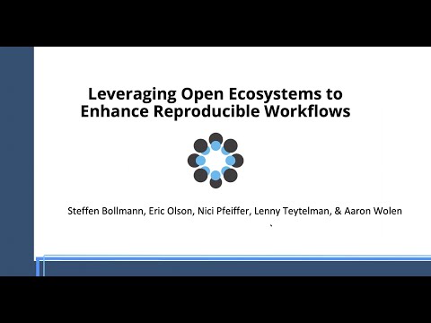 Leveraging Open Ecosystems to Enhance Reproducible Workflows