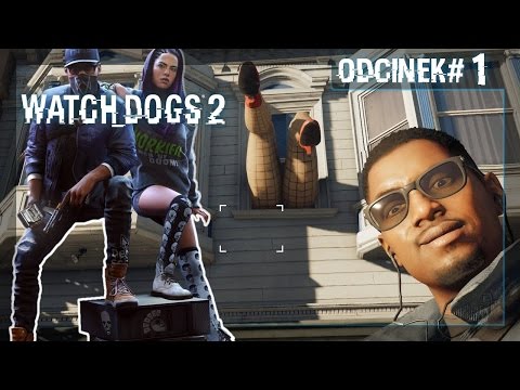 zagrajmy w Watch dogs 2 (#1) dom