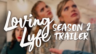 Season 2 Trailer - Loving Lyfe