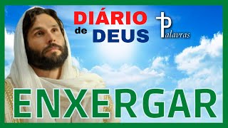 Oracao do Dia | Diario de Deus | Enxergar