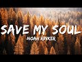 Noah Rinker Save My Soul Lyrics