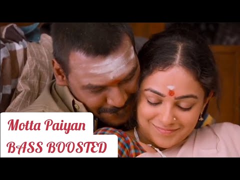Motta Paiyan BASS BOOSTED  | Kanchana 2 | Raghava Lawrence, Thaman S