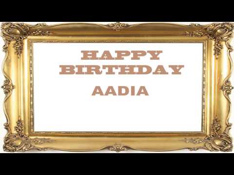 Aadia   Birthday Postcards & Postales - Happy Birthday