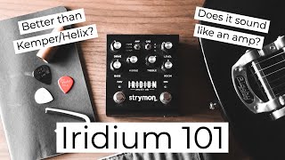 Strymon Iridium 101 (part 1) - How I Dial in Tone
