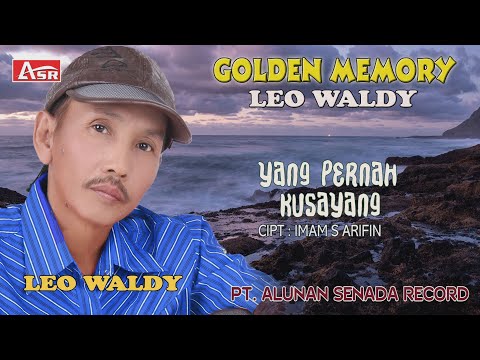 LEO WALDY - YANG PERNAH KUSAYANG  ( Official Video Musik )