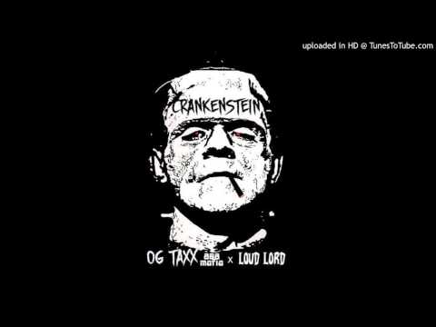 Loud Lord x OG Taxx (808 Mafia) - Crankenstein