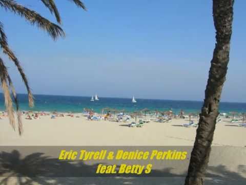 Eric Tyrell & Denice Perkins - "Sunshine Makes Me Feel This Way" (Lauer & Canard Remix)