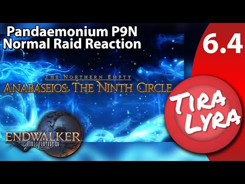 [Lyra] Pandæmonium Anabaseios: The Ninth Circle (FFXIV Endwalker P9N Normal Raid Blind Reaction)