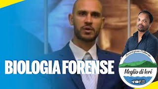 Biologia Forense - EUGENIO D'ORIO - Biologo Forense