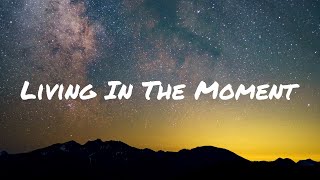 Living In The Moment (Lyrics) - Jason Mraz