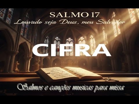 Salmo 17 (18) - Luís Gustavo Rossato