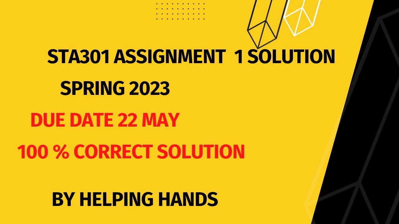 STA301 Assignment 1 solution Spring 2023  By Helping Hands|version |