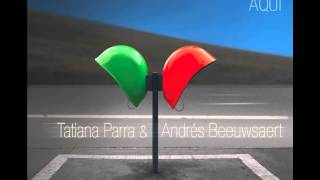 Tatiana Parra & Andrés Beeuwsaert   01 Sonora