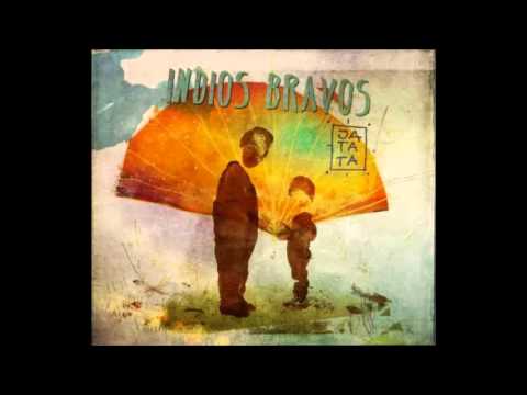 Indios Bravos - O Czymkolwiek (Jatata 2013)