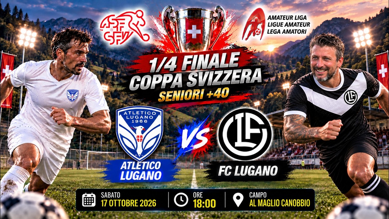 🔴 LIVE | Atletico Lugano vs FC Lugano | Quarti Finale Coppa Svizzera Seniori +40 | Derby Luganese 🇨🇭