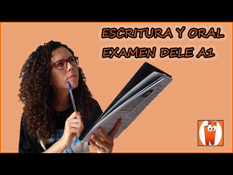 Pruebas de Escritura y Oral Examen DELE A1/ Writing and Speaking DELE A1