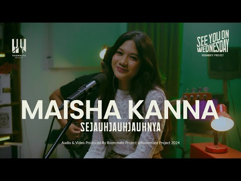 See You On Wednesday | Maisha Kanna - Sejauhjauhjauhnya - Live Session