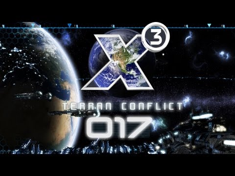 Lets Play: X3 Terran Conflict - Folge 17 - Lasset die Waffen glühen