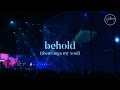 Behold (Then Sings My Soul) - Hillsong Worship