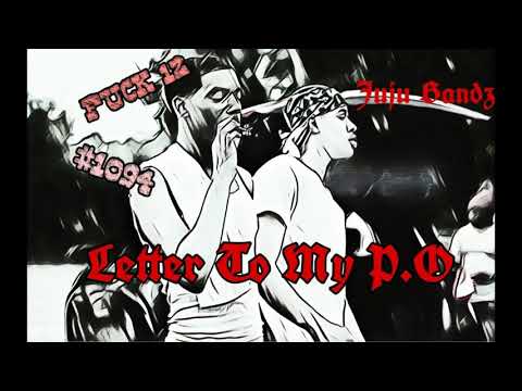 LETTER TO MY P.O - JUJU BANDZ
