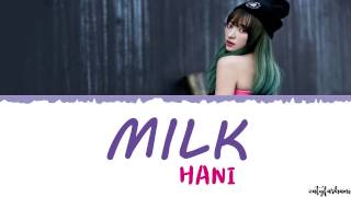 EXID (이엑스아이디) – Milk (우유) [Hani Solo] Lyrics [Han_Rom_Eng]