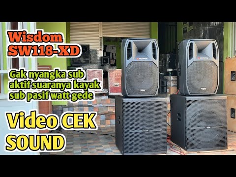 Wisdom SW118-XD review dan cek sound. Mantab kaya sound pasif watt gede. Paket komplit 33 juta