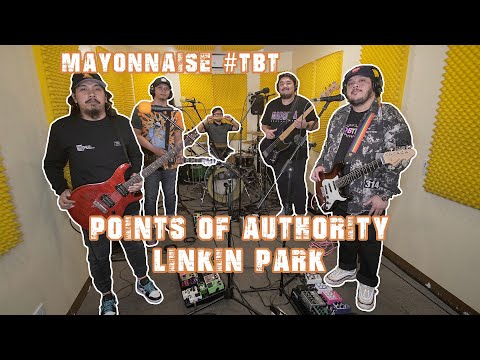 Points Of Authority - Linkin Park | Mayonnaise 