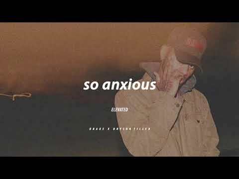 so anxious || Drake x Bryson Tiller TYPE BEAT