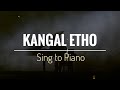 Kangal Etho Chithha Sing To Piano Karaoke With Lyrics Athul Bineesh