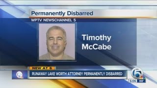 Runaway Lake Worth attorney permanently disbarred