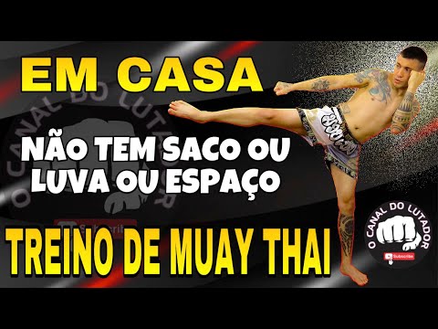 TREINO DE MUAY THAI em casa VOU LHE AJUDAR  Como aprender lutar Muay Thai em casa SEM EQUIPAMENTOS