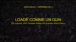 Safia Nolin - Loadé comme un gun
