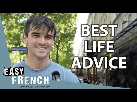 What's the Best Advice You've Been Given? | Easy French 233
