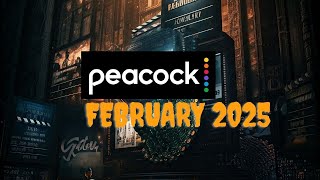 New on Peacock February 2025