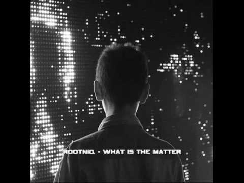 Rootniq - What Is The Matter (Ambient Tribal)