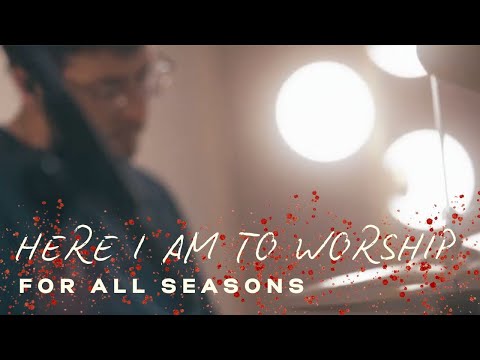 For All Seasons - Here I Am To Worship (Live Sessions Vol. 3)