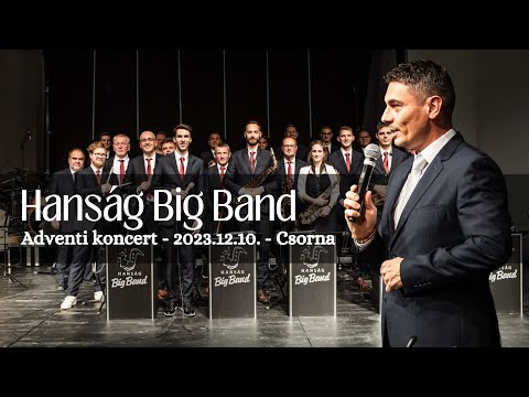 Hanság Big Band - Adventi Koncert - 2023.12.10. - Csorna