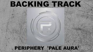 PERIPHERY Pale Aura - Backing Track