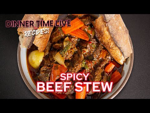 Spicy Beef Stew | Dinner Time Live Recipes