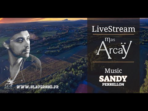 Sandy Perrellon Dj Set from Mas d'Arcaÿ (France) LiveStream