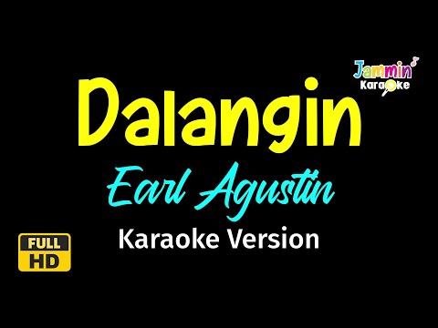 Dalangin - Earl Agustin (Karaoke Version)