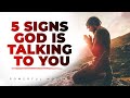 5 Signs God Is Talking To You Are You Listening