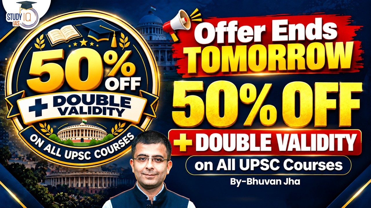 StudyIQ UPSC Courses at 50% OFF + Double Validity | Offer Ends Tomorrow | Bhuvan Jha