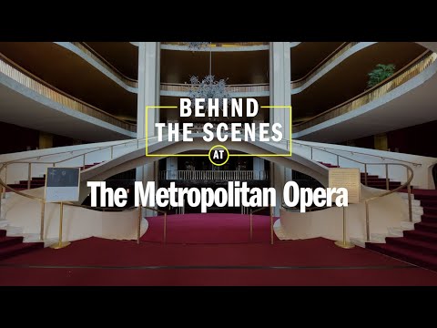 The Metropolitan Opera || Behind the Scenes